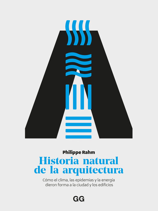 Title details for Historia natural de la arquitectura by Philippe Rahm - Available